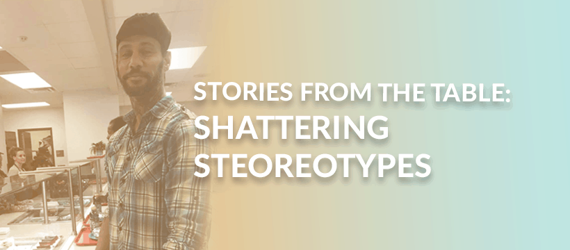 Stories from the Table: Shattering Stereotypes
