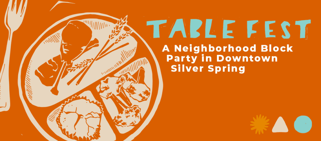 TableFest: A Neighborhood Block Party in Downtown Silver Spring